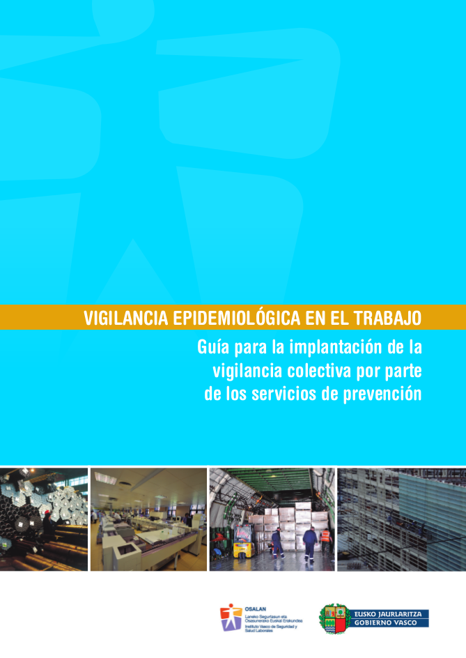 Vigilancia epidemiológica en el trabajo: Guía para la implantación de la vigilancia colectiva por parte de los servicios de prevención